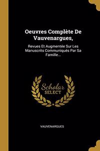 Oeuvres Complète De Vauvenargues,