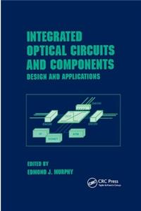 Integrated Optical Circuits and Components