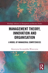 Management Theory, Innovation, and Organisation