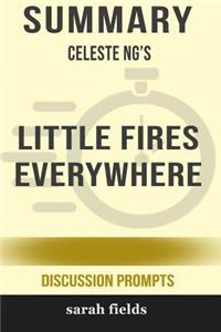 Summary: Celeste Ng's Little Fires Everywhere (Discussion Prompts)
