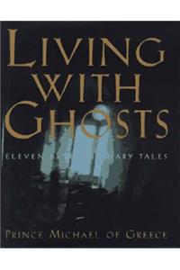Living with Ghosts