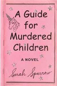 A Guide For Murdered Children