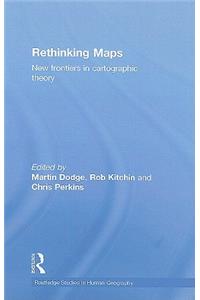 Rethinking Maps: New Frontiers in Cartographic Theory