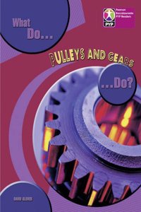 PYP L8 What do Pulleys and Gears do 6PK