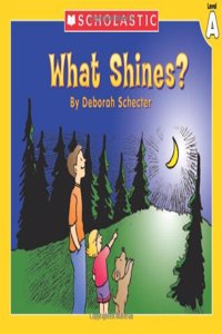 Little Leveled Readers: What Shines? (Level A)