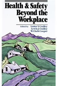 Health and Safety Beyond the Workplace