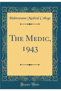 The Medic, 1943 (Classic Reprint)