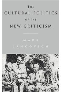 Cultural Politics of the New Criticism