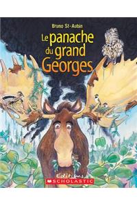 Le Panache Du Grand Georges