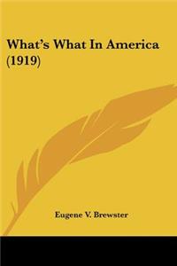 What's What In America (1919)