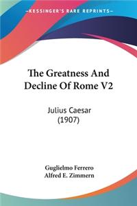 Greatness And Decline Of Rome V2