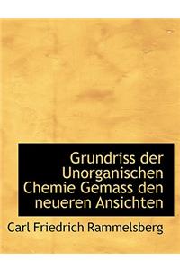 Grundriss Der Unorganischen Chemie Gemass Den Neueren Ansichten