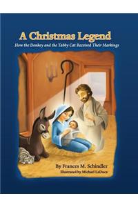 A Christmas Legend, How the Donkey and the Tabby Cat Received Their Markings