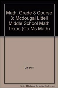 McDougal Littell Math Course 3 Texas: Student Edition Course 3 2007