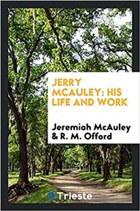 Jerry McAuley: his life and work