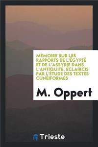 MÃ©moire Sur Les Rapports de l'Egypt Et de l'Assyrie Dans l'AntiquitÃ© ...