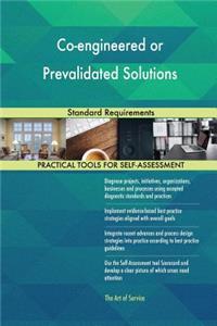 Co-engineered or Prevalidated Solutions Standard Requirements