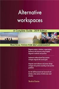 Alternative workspaces A Complete Guide - 2019 Edition