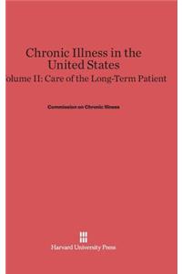 Chronic Illness in the United States, Volume II: Care of the Long-Term Patient