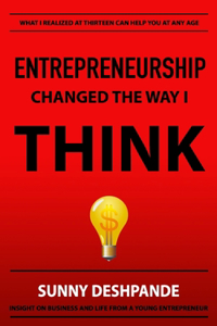 Entrepreneurship Changed The Way I Think