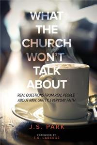 What the Church Won't Talk about (Revised and Updated)