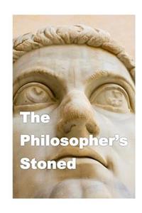 Philosopher's Stoned