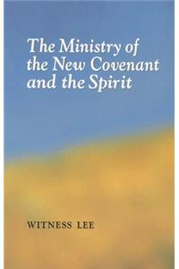 The Ministry of the New Covenant and the Spirit