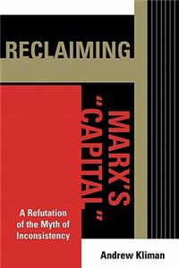 Reclaiming Marx's 'Capital'