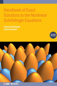 Handbook of Exact Solutions to the Nonlinear Schrodinger Equations (Second Edition)