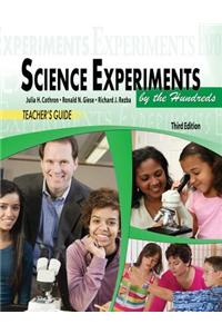 TEACHER'S GUIDE: SCIENCE EXPERIMENTS BY THE HUNDREDS