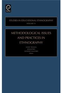 Methodological Issues and Practices in Ethnography