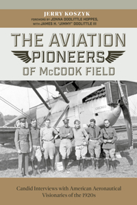 Aviation Pioneers of McCook Field