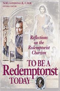 To Be a Redemptorist Today