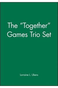 The Together Games Trio Set