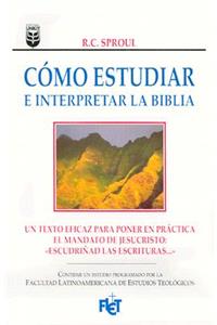 Cómo Estudiar E Interpretar La Biblia