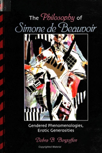 The Philosophy of Simone de Beauvoir