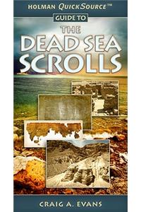 Holman Quicksource Guide to the Dead Sea Scrolls