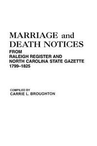 Marriage and Death Notices from Raleigh Register and North Carolina State Gazette, 1799-1825