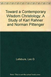 Toward a Contemporary Wisdom Christology