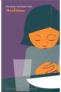Pilgrim Prayers for Mealtime
