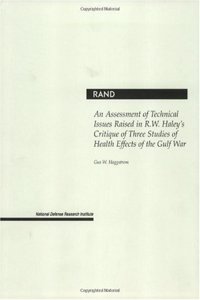 An Assessment of Technical Issues Raised in R.W.Haley's Critique of Three Studies of Health Effects of the Gulf War