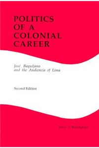 Politics of a Colonial Career