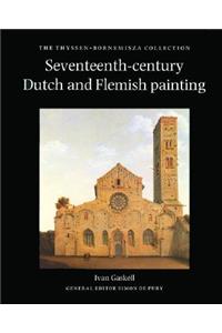 Seventeenth-Century Dutch and Flemish Painting: The Thyssen-Bornemisza Collection