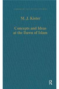 Concepts and Ideas at the Dawn of Islam