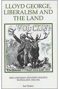 Lloyd George, Liberalism and the Land