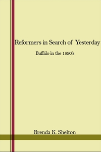Reformers in Search of Yesterday