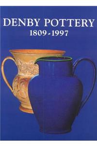 Denby Pottery 1809 - 1997: Dynasties and Designers