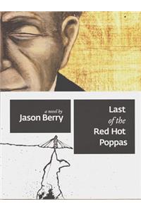 Last of the Red Hot Poppas