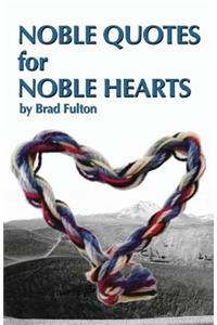 Noble Quotes for Noble Hearts
