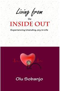 Living from the Inside Out